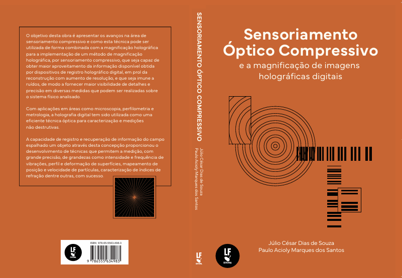 O professor Paulo Acioly Marques dos Santos, em co-autoria com Júlio César Dias de Souza, publicaram o livro “Sensoriamento Óptico Compressivo e a magnificação de imagens holográficas digitais”