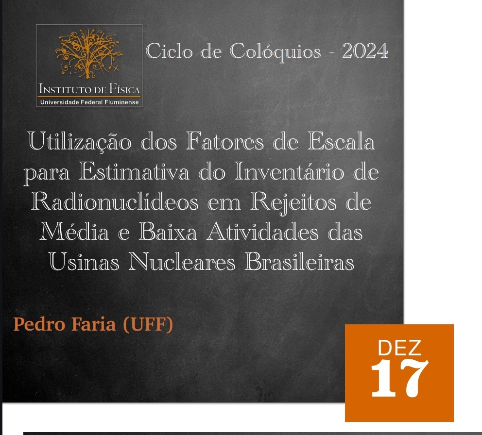 Utilização dos Fatores de Escala para Estimativa do Inventário de Radionuclídeos em Rejeitos de Média e Baixa Atividades das Usinas Nucleares Brasileiras (17/12)